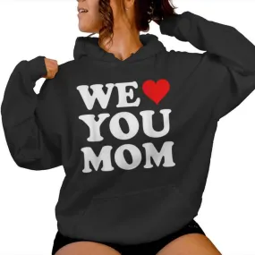 Red Heart We Love You Mom Women Hoodie